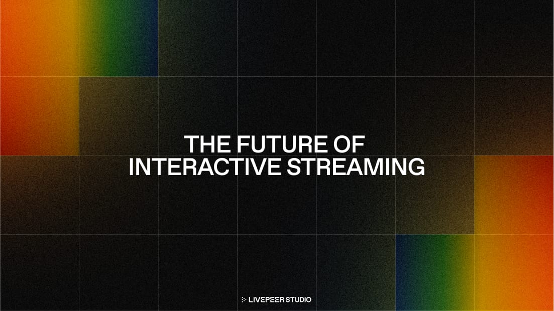 The Future of Interactive Streaming: A Practical Conversation with Livepeer Studio’s Co-founder‍