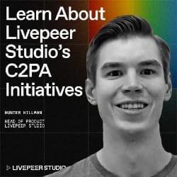 Learn About Livepeer Studio’s C2PA Initiative with Head of Product, Hunter Hillman